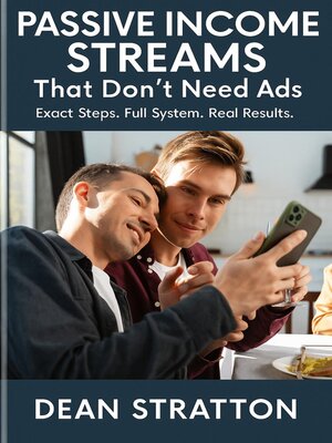 cover image of Passive Income Streams That Don't Need Ads – Exact Steps. Full System. Real Results.